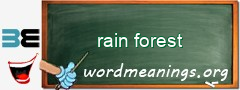 WordMeaning blackboard for rain forest